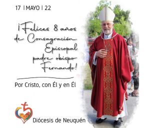 Lee más sobre el artículo 8° Aniversario de Consagración Episcopal del padre obispo Fernando Croxatto