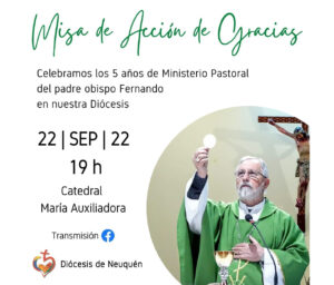 Lee más sobre el artículo 5° Aniversario de Ministerio Pastoral del padre obispo Fernando Croxatto en nuestra Diócesis